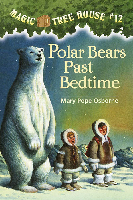 Polar Bears Past Bedtime Mary Pope Osborne