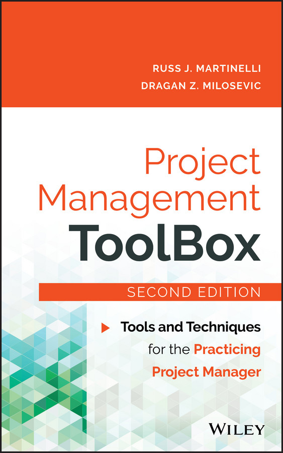 Project Management Toolbox Russ J Martinelli Dragan Z Milosevic