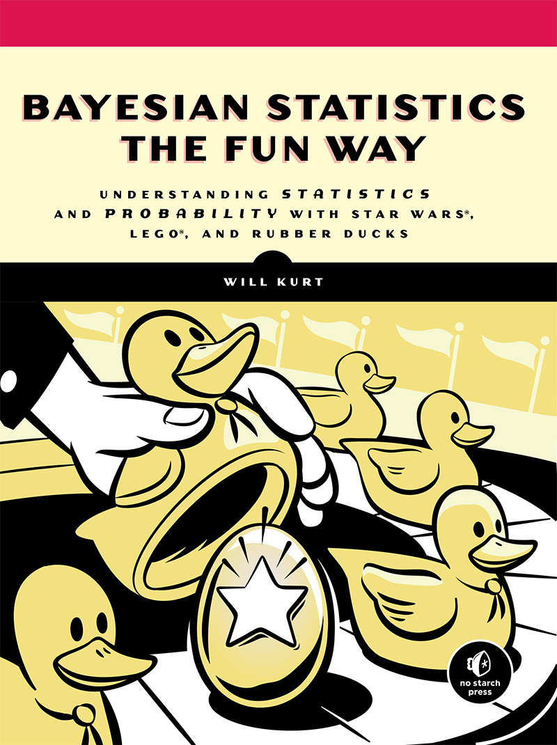 Bayesian Statistics The Fun Way Will Kurt