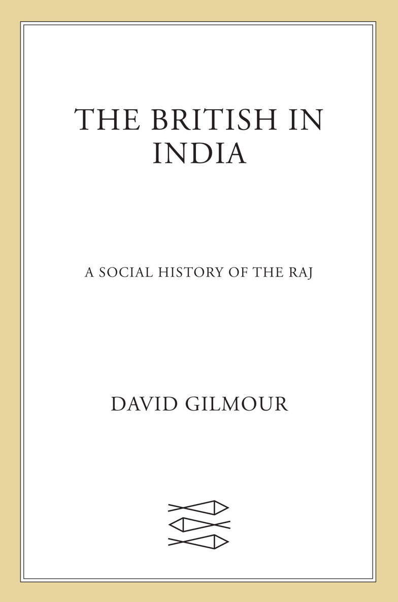 The British In India Gilmour David