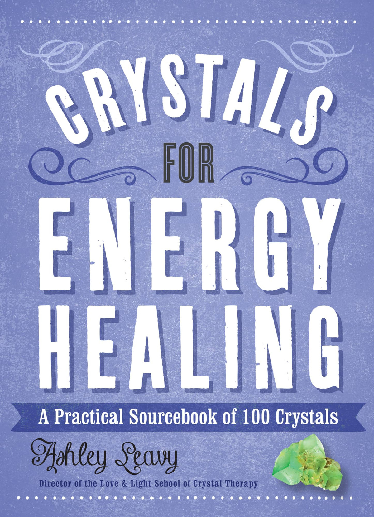 Crystals For Energy Healing Ashley Leavy