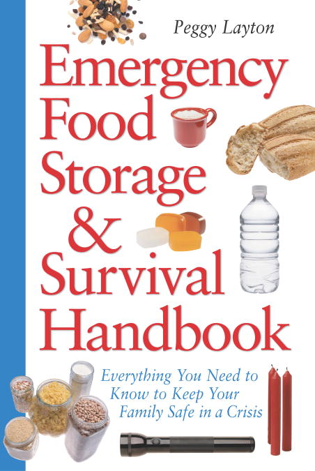 Emergency Food Storage Survival Handbook Peggy Layton