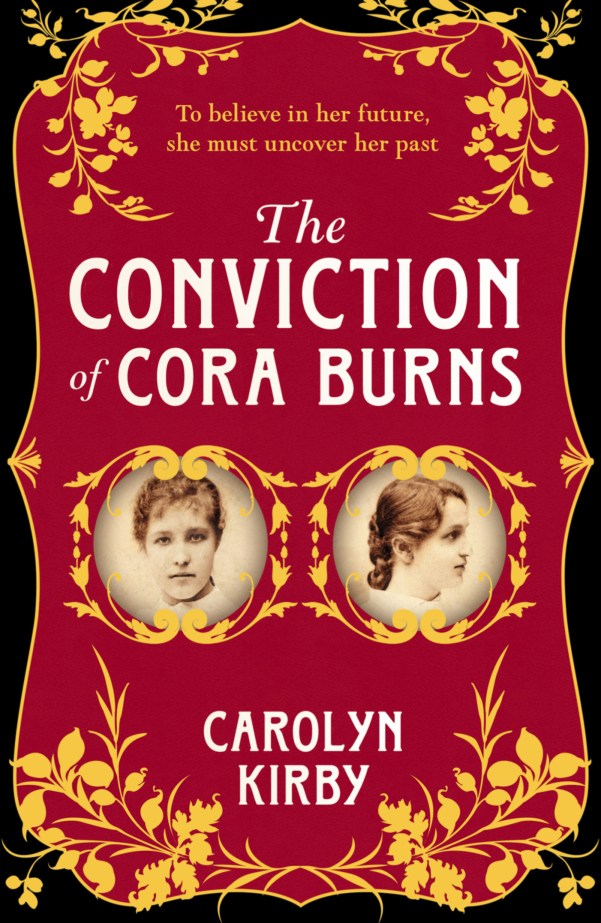 The Conviction Of Cora Burns Carolyn Kirby