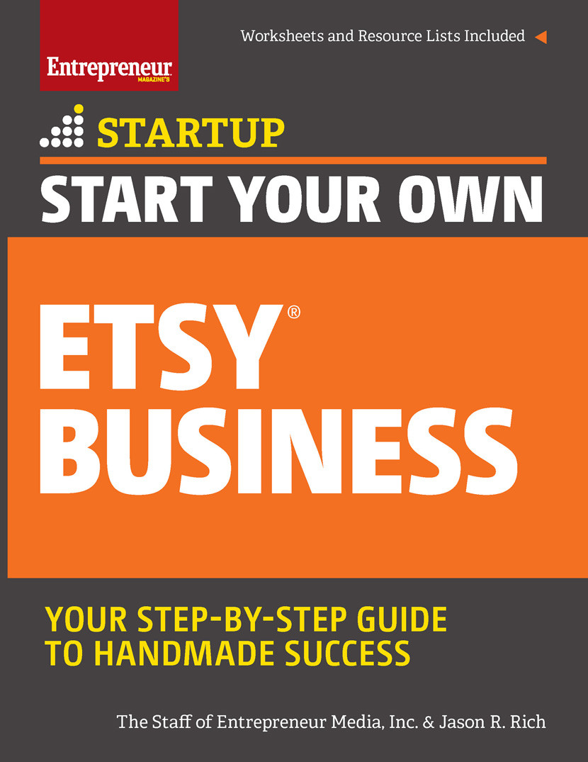 Start Your Own Etsy Business The Staff Of Entrepreneur Media