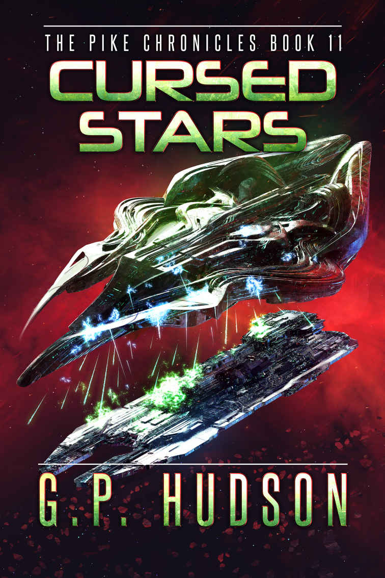 Cursed Stars A Space Opera Adventure The Pike Chronicles Book 11 Gp Hudson