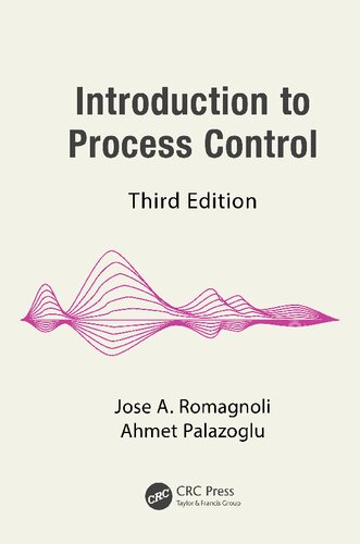 Introduction To Process Control Third Edition Jose A Romagnoli