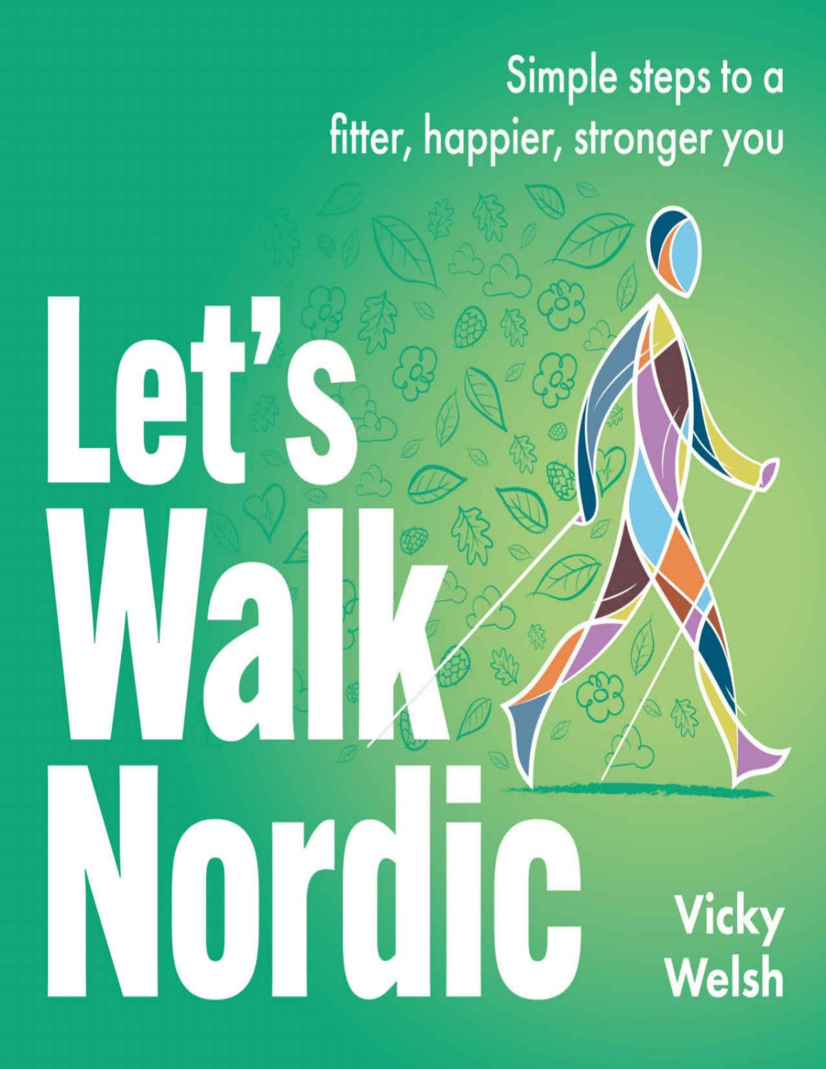 Lets Walk Nordic Vicky Welsh