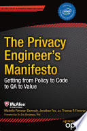 The Privacy Engineers Manifesto Getting From Policy To Code To Qa To Value Michelle Finneran Dennedy