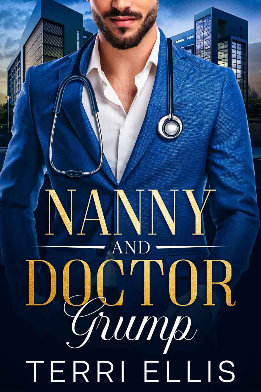 Nanny And Doctor Grump An Enemies To Lovers Single Dad Romance Terri Ellis
