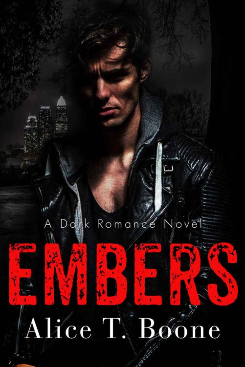 Embers A Second Chance Dark Mafia Romance Hellfire Book 1 Alice T Boone