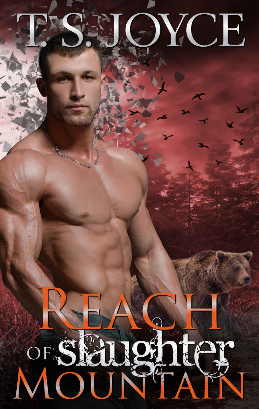Reach Of Slaughter Mountain Bears Of Slaughter Mountain Book 3 Ts Joyce