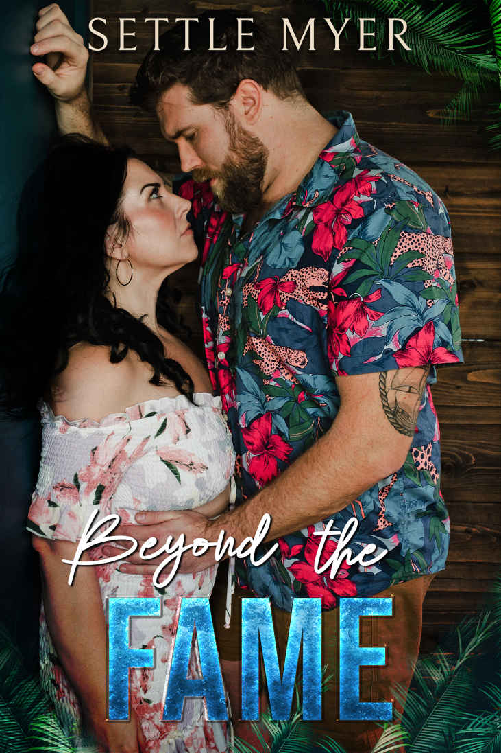 Beyond The Fame The Off Script Series Book 2 Settle Myer