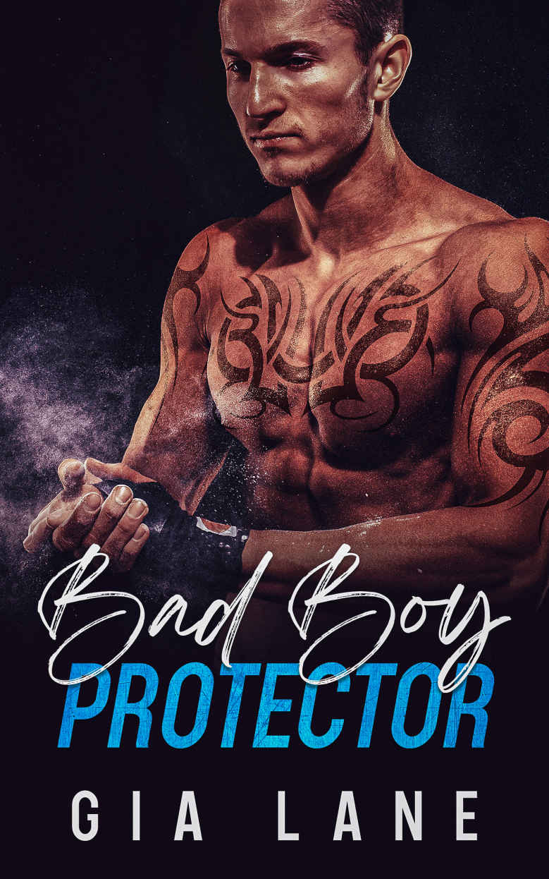 Bad Boy Protector A Friendtolovers Second Chance Mma Sports Romance Gia Lane