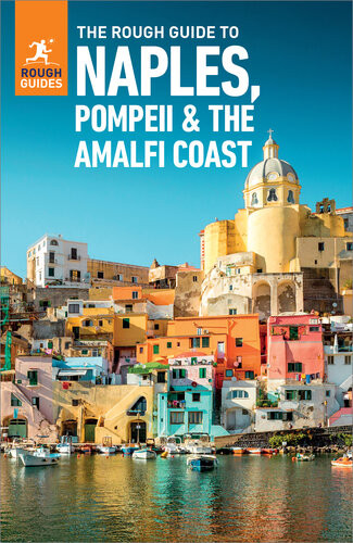 The Rough Guide To Naples Pompeii The Amalfi Coast Rough Guides