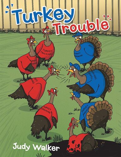 Turkey Trouble Judy Walker