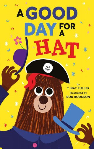A Good Day For A Hat T Nat Fuller