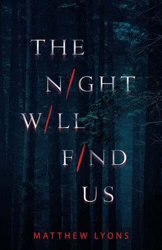 The Night Will Find Us Matthew Lyons