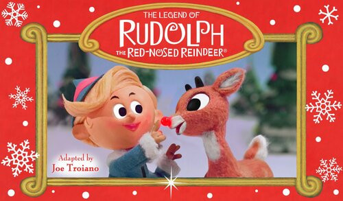The Legend Of Rudolph The Rednosed Reindeer Joe Troiano