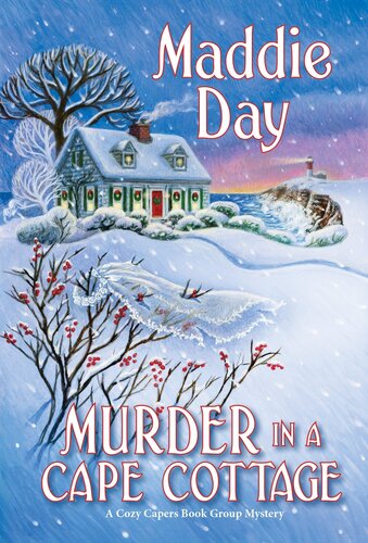 Murder In A Cape Cottage Cozy Capers Book Group Mystery 4 Maddie Day