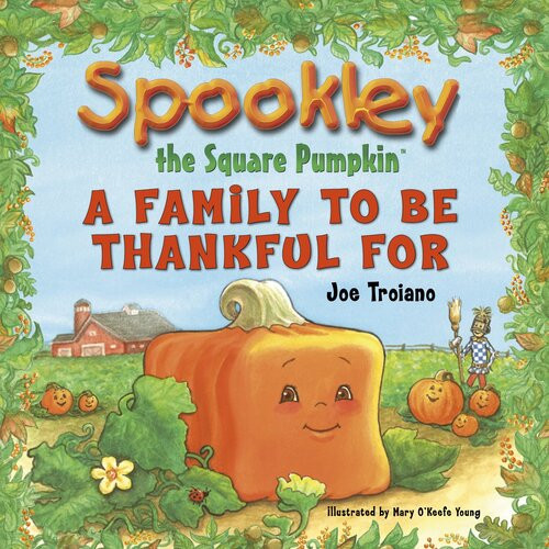 Spookley The Square Pumpkin A Family To Be Thankful For Joe Troiano