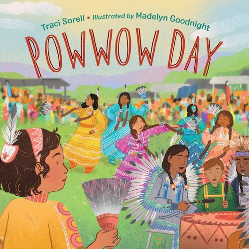 Powwow Day Traci Sorell
