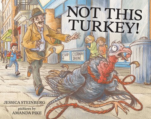 Not This Turkey Jessica Steinberg