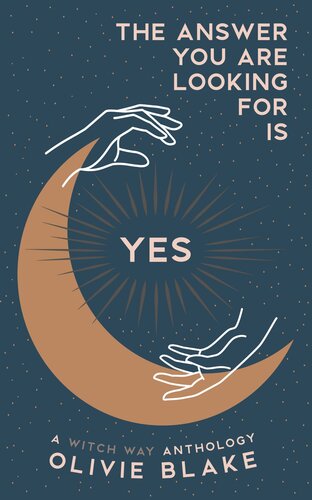 The Answer You Are Looking For Is Yes Olivie Blake