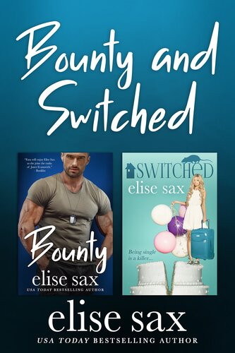 Bounty And Switched Elise Sax