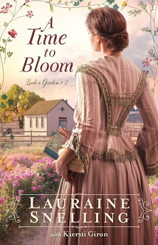 A Time To Bloom Lauraine Snelling