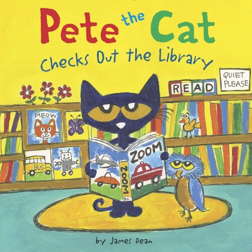 Pete The Cat Checks Out The Library James Dean