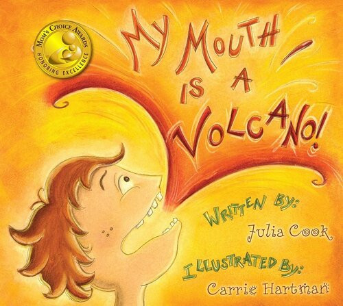 My Mouth Is A Volcano A Picture Book About Interrupting Julia Cook