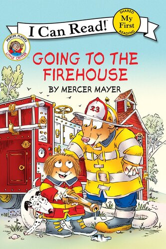 Going To The Firehouse Mercer Mayer