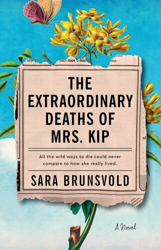 The Extraordinary Deaths Of Mrs Kip Sara Brunsvold