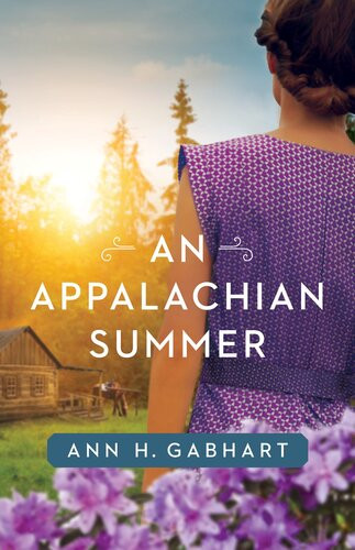 An Appalachian Summer Ann H Gabhart