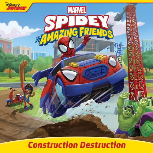 Spidey And His Amazing Friends Construction Destruction Disney Books
