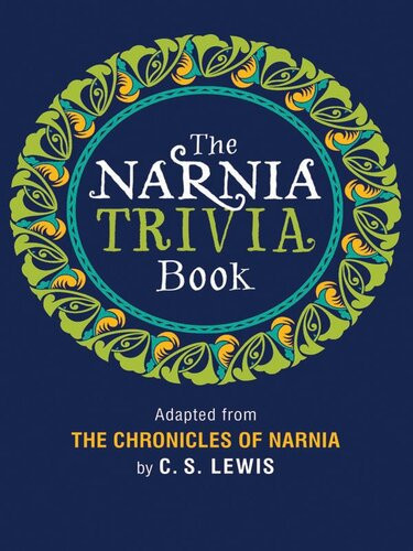 The Narnia Trivia Book C S Lewis