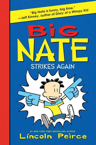 Big Nate Strikes Again Lincoln Peirce
