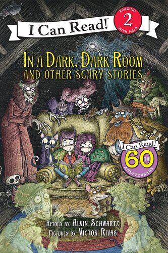 In A Dark Dark Room And Other Scary Stories Alvin Schwartz