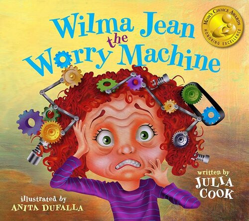 Wilma Jean The Worry Machine Julia Cook