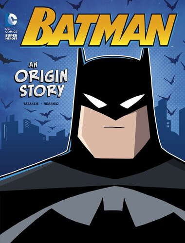 Batman An Origin Story John Sazaklis