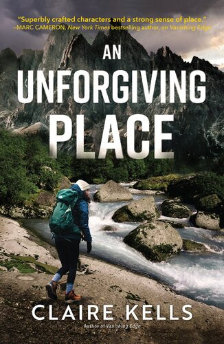 An Unforgiving Place Claire Kells