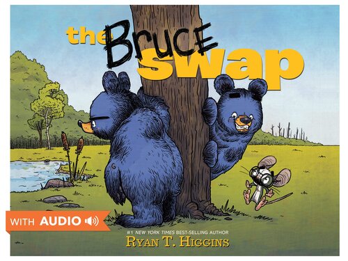 The Bruce Swap Ryan T Higgins