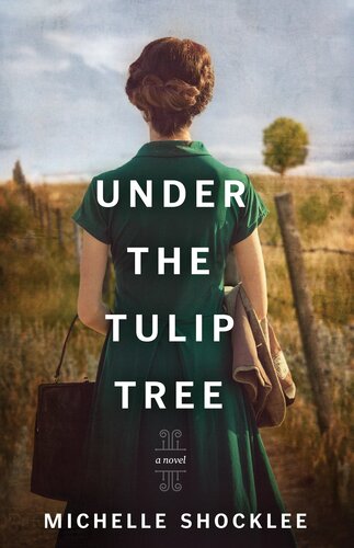 Under The Tulip Tree Michelle Shocklee