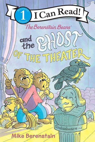 The Berenstain Bears And The Ghost Of The Theater Mike Berenstain