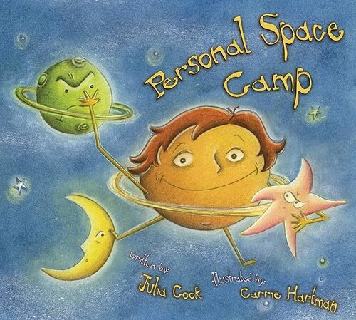 Personal Space Camp A Picture Book About Respecting Others Physical Boundaries Julia Cook