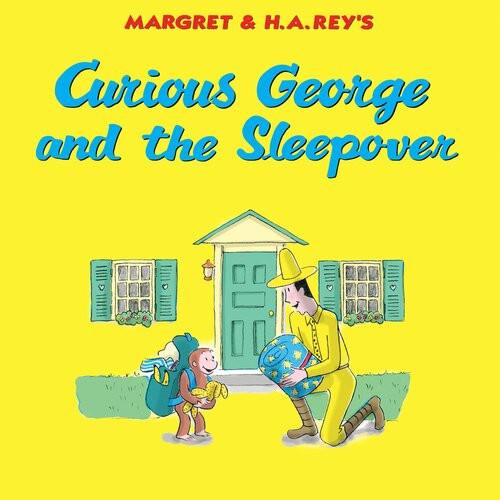 Curious George And The Sleepover H A Rey