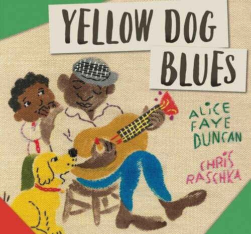 Yellow Dog Blues Alice Faye Duncan
