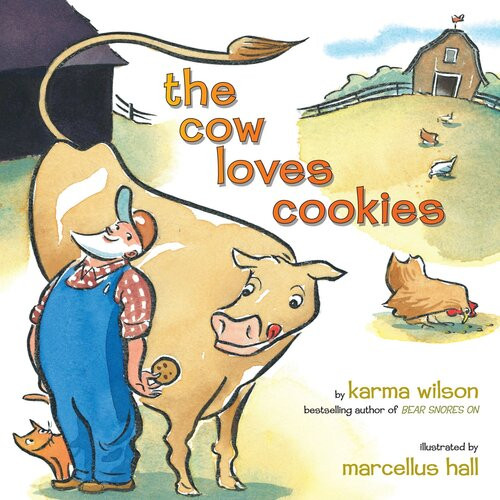 The Cow Loves Cookies Karma Wilson