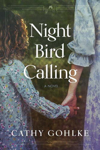 Night Bird Calling Cathy Gohlke