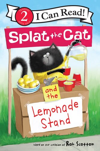 Splat The Cat And The Lemonade Stand Rob Scotton